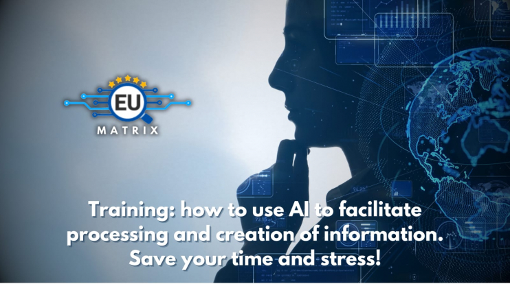 Training: how to use AI to facilitate processing and creation of information. Save your time and stress!