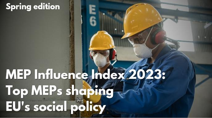 MEP Influence Index 2023: Top MEPs shaping EU’s social policy