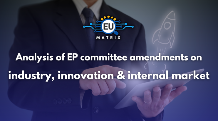 Analysis of EP committee amendments on industry, innovation and internal market