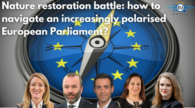 Nature restoration battle: how to navigate an increasingly polarised European Parliament?
