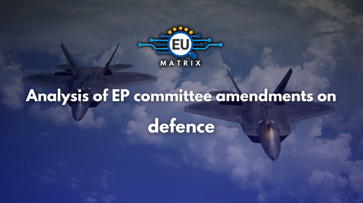 Analysis of EP committee amendments on defence