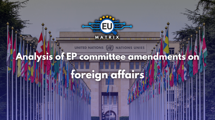 Analysis of EP committee amendments on foreign affairs