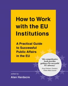 Book: How to Work with the EU Institutions: A Practical Guide to Successful Public Affairs in the EU