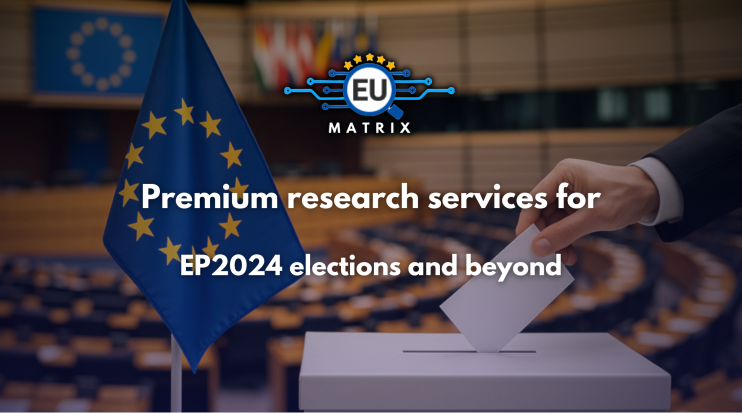 Premium research services for EP2024 elections and beyond