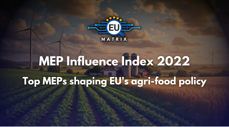 MEP Influence Index 2022:  Top MEPs shaping EU’s agri-food policy